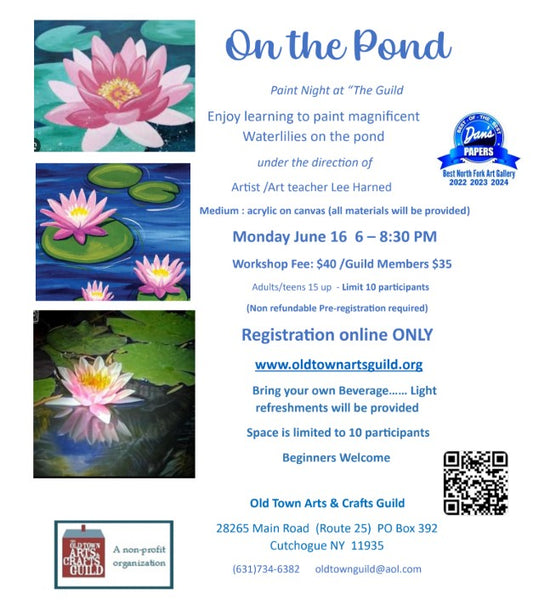 On The Pond-Paint Night at Guild with Lee Harned  6/16/25